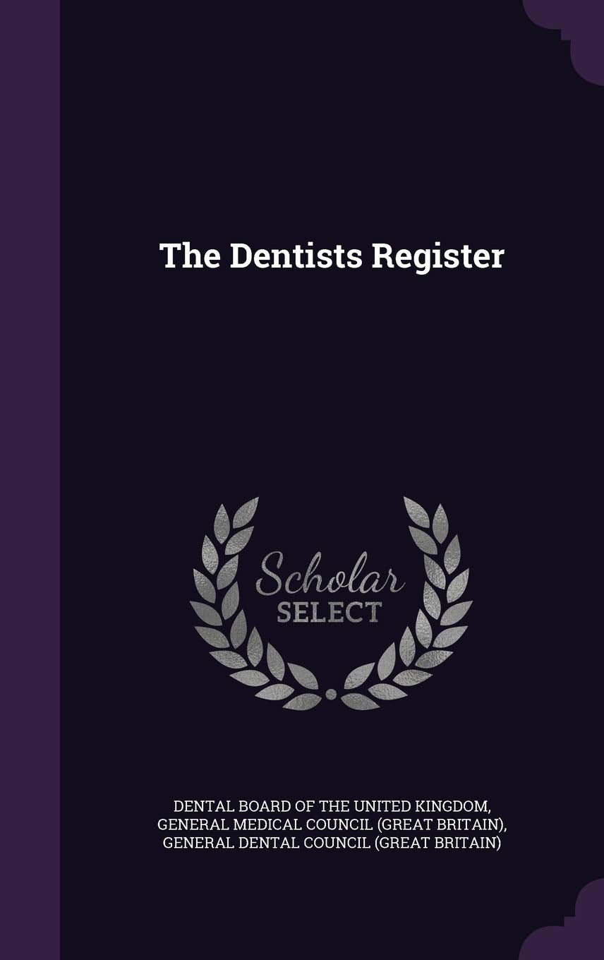 The Dentists Register Politics & History