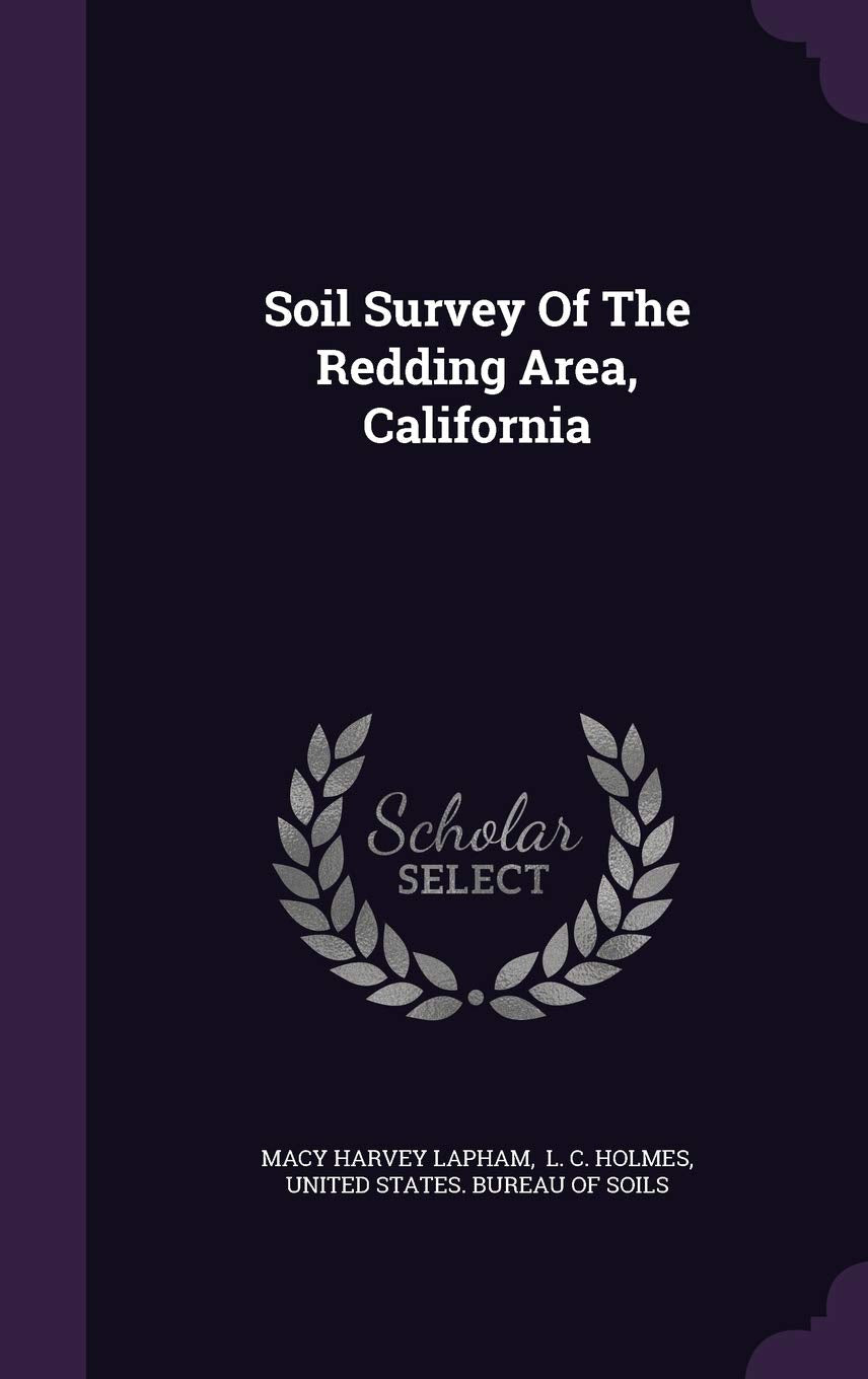 Soil Survey Of The Redding Area, California Politics & History