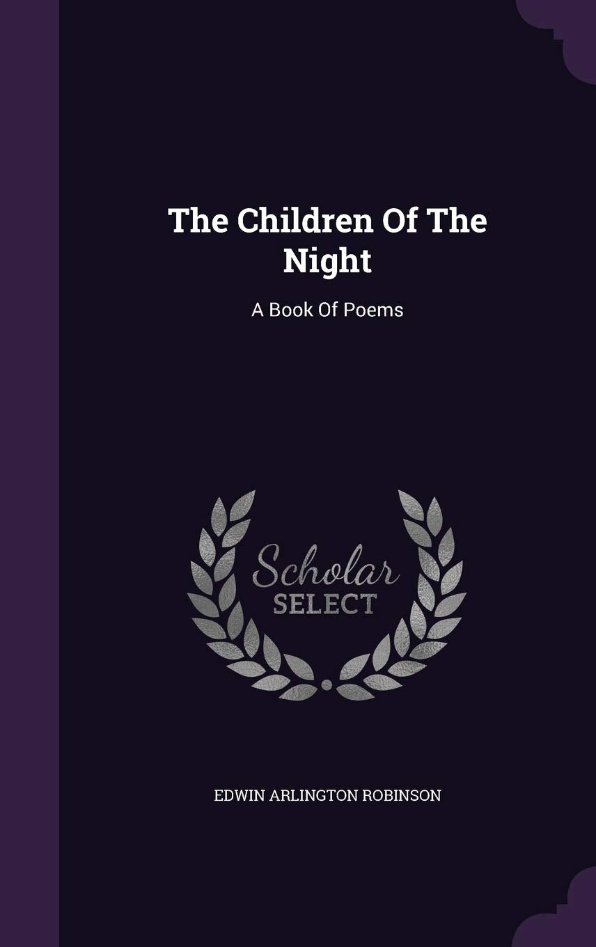 The Children of the Night: A Book of Poems Politics & History