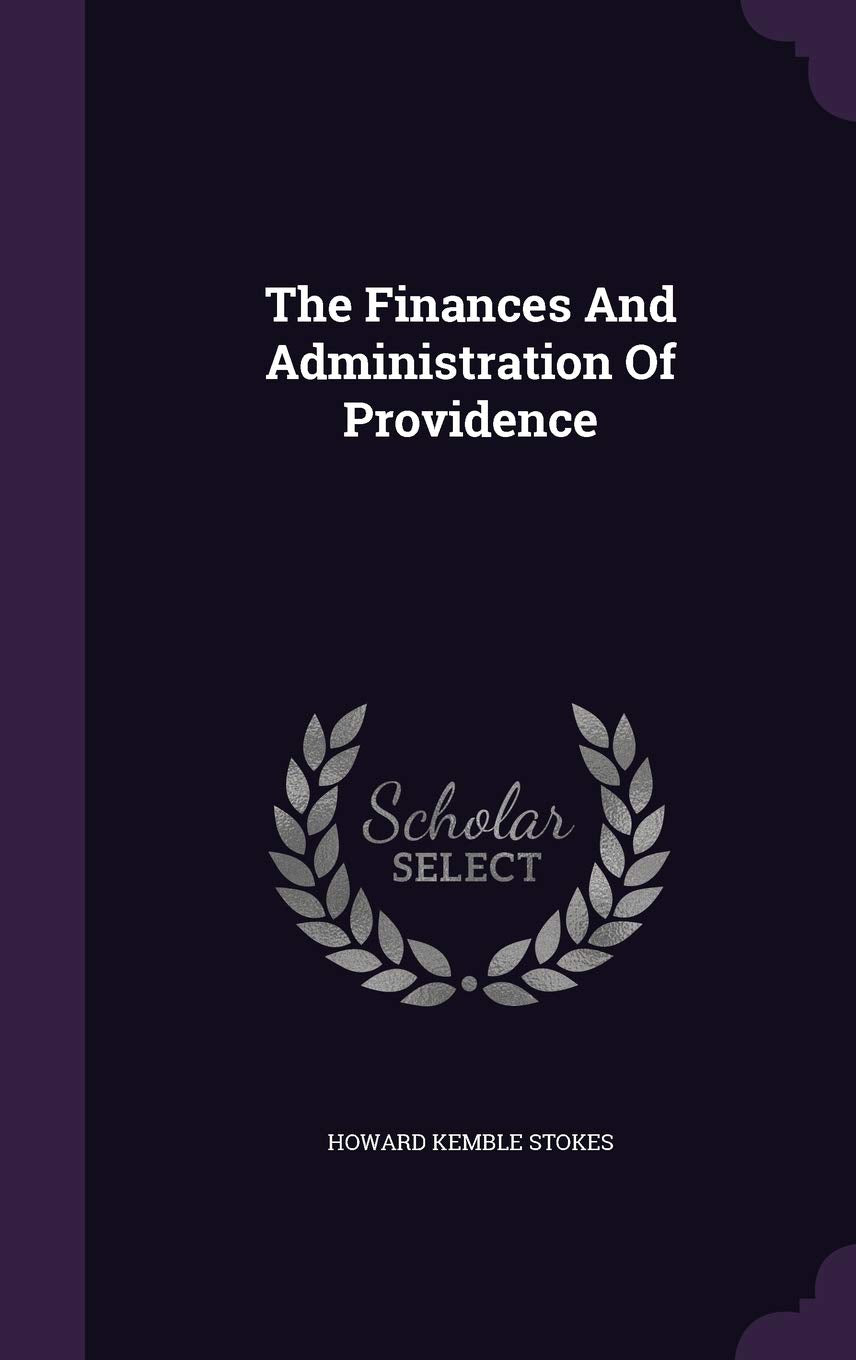 The Finances And Administration Of Providence Politics & History