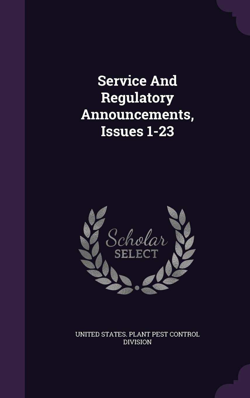 Service And Regulatory Announcements, Issues 1-23 Politics & History