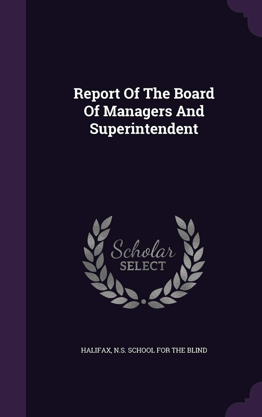 Report Of The Board Of Managers And Superintendent Politics & History
