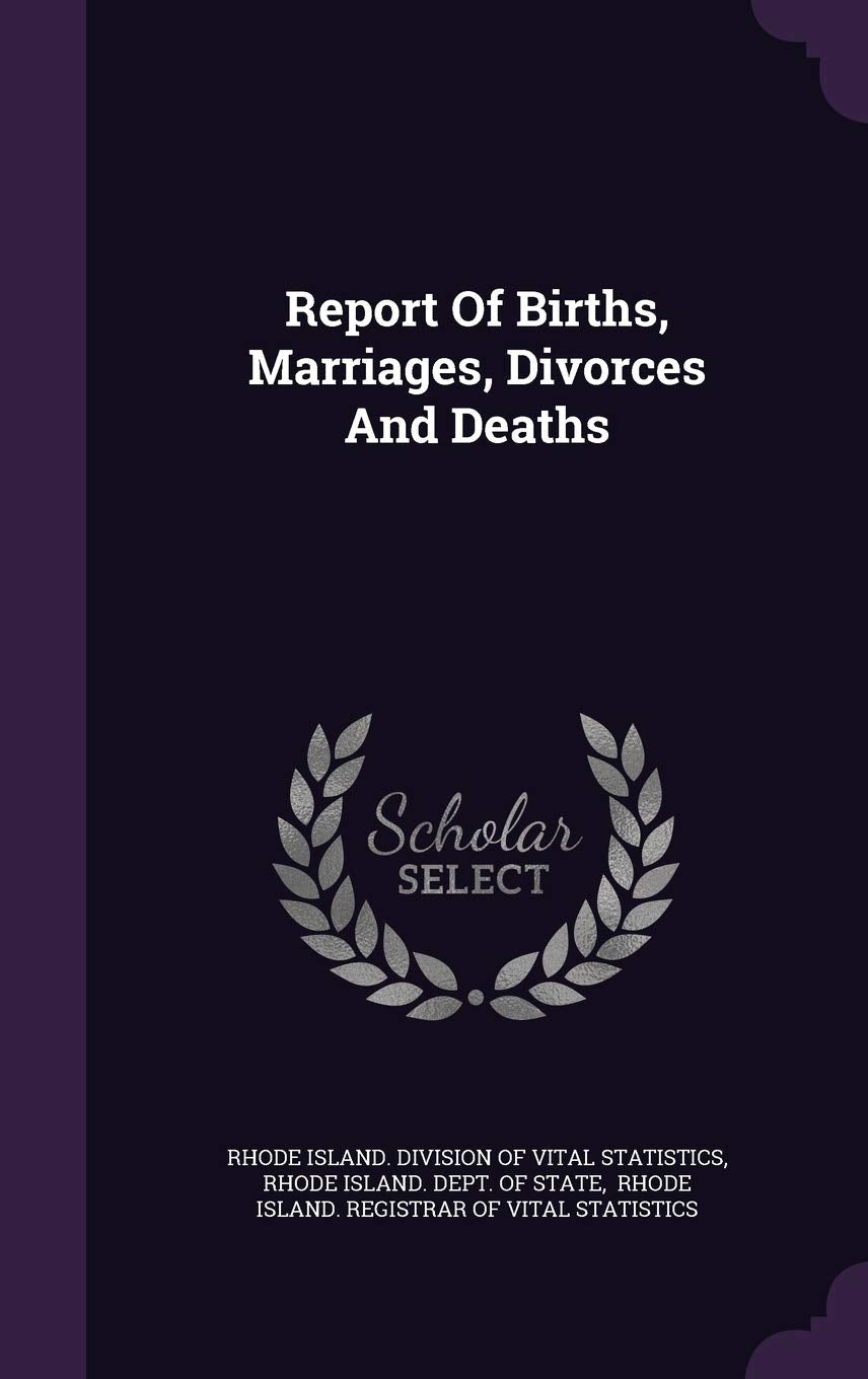 Report Of Births, Marriages, Divorces And Deaths Politics & History