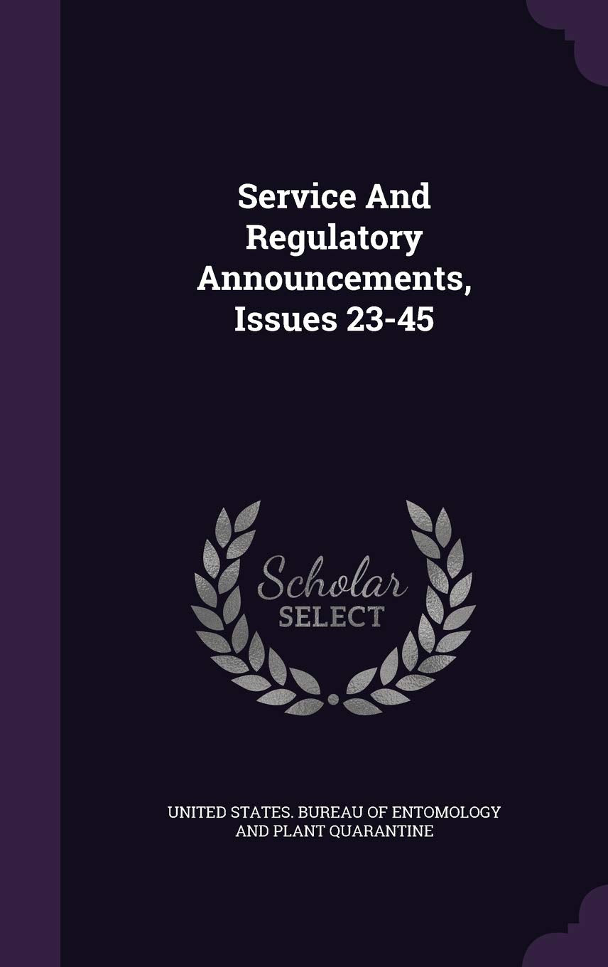Service and Regulatory Announcements, Issues 23-45 Politics & History
