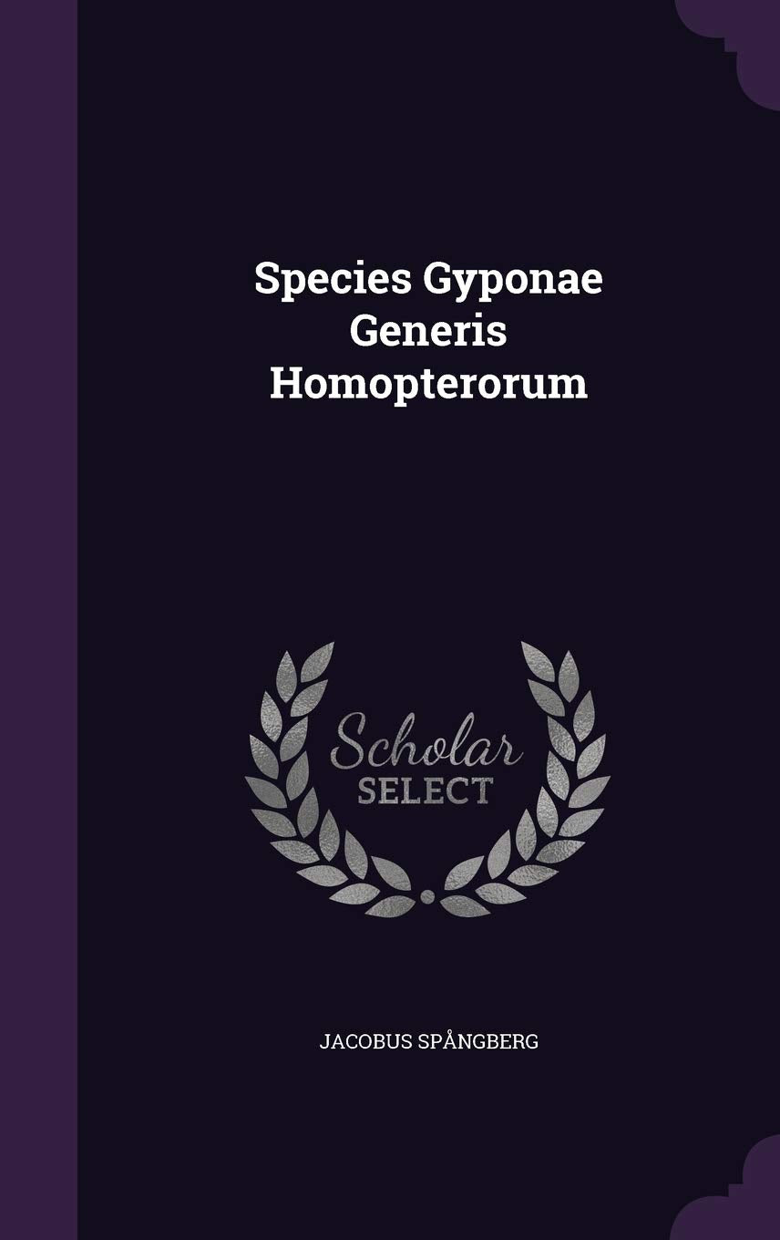 Species Gyponae Generis Homopterorum Politics & History