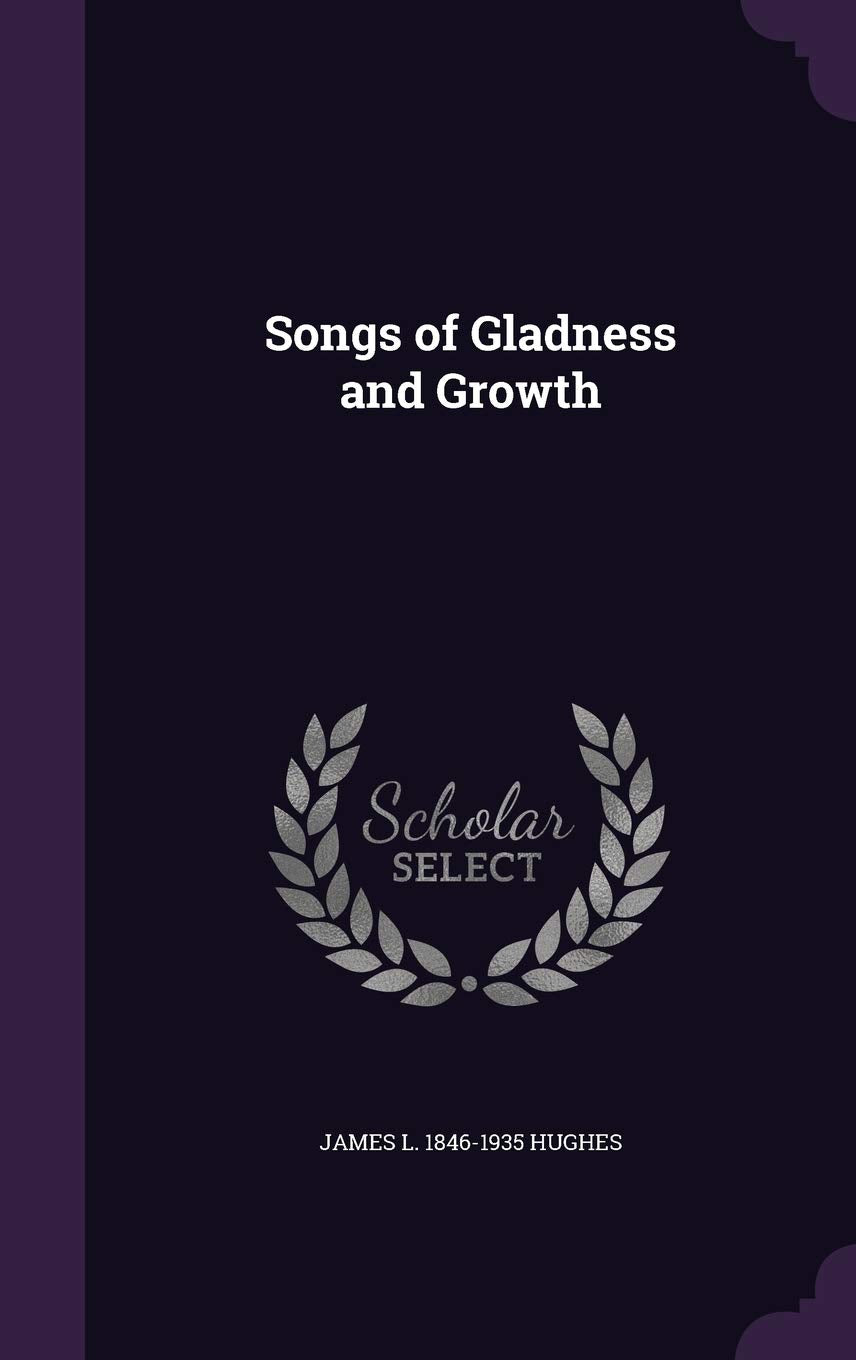 Songs of Gladness and Growth Politics & History