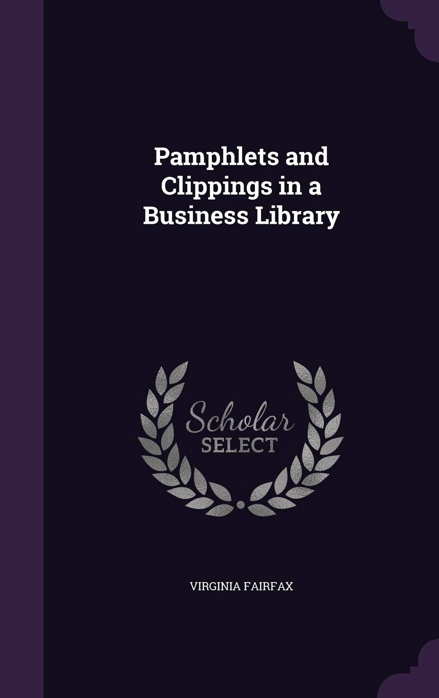 Pamphlets and Clippings in a Business Library Business, Finance & Career