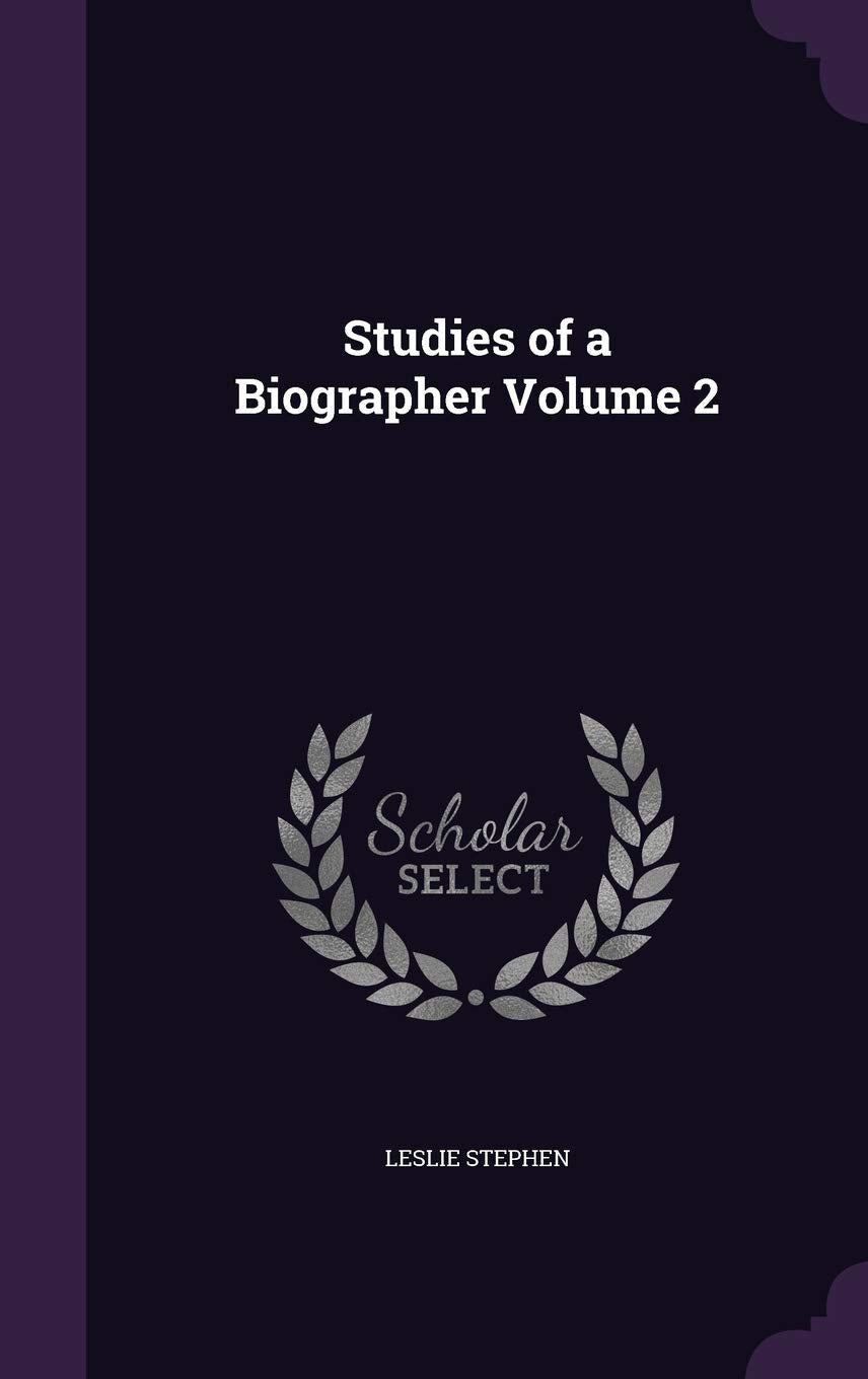 Studies of a Biographer Volume 2 Memories