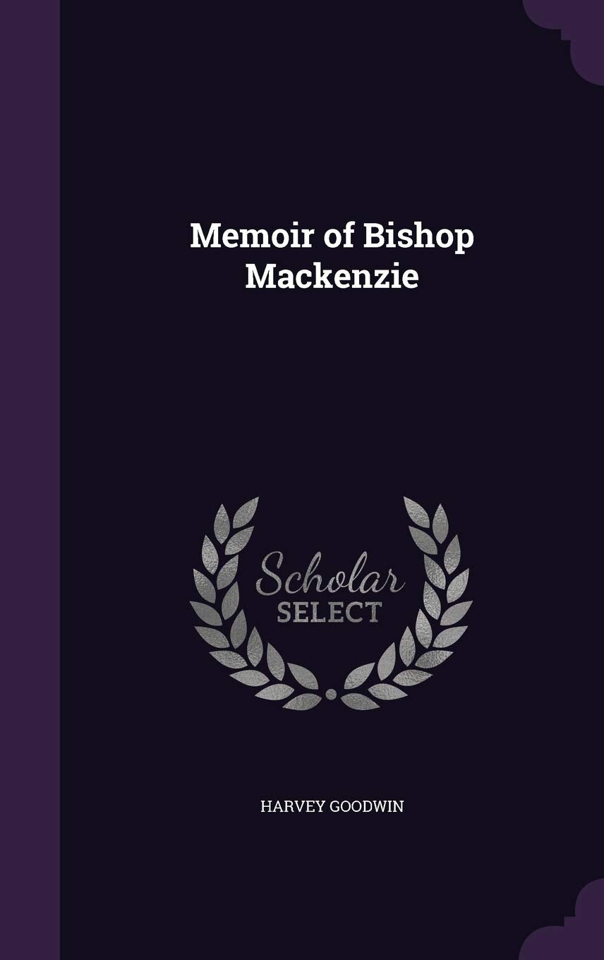 Memoir of Bishop Mackenzie Politics & History