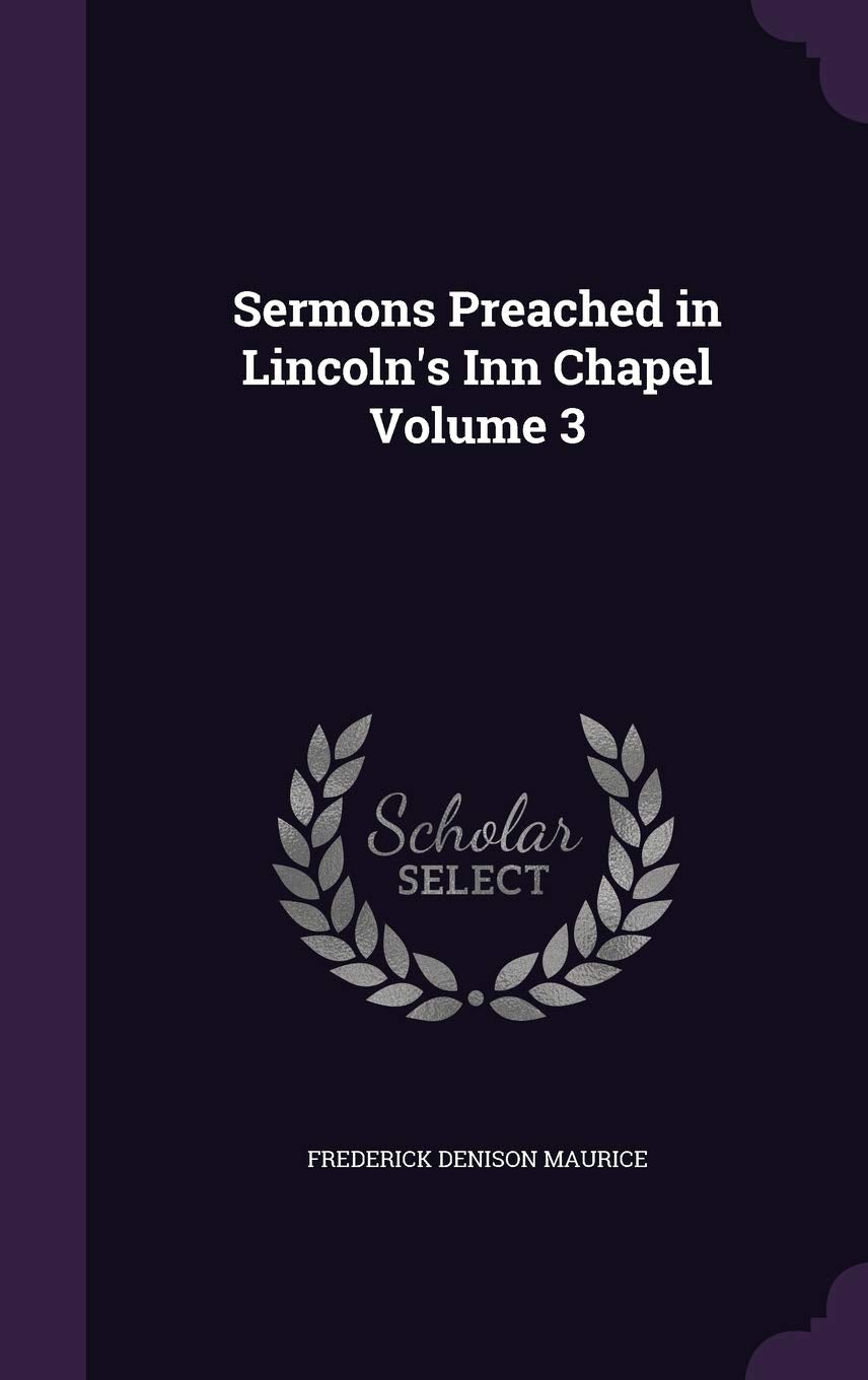 Sermons Preached in Lincoln's Inn Chapel Volume 3 Politics & History