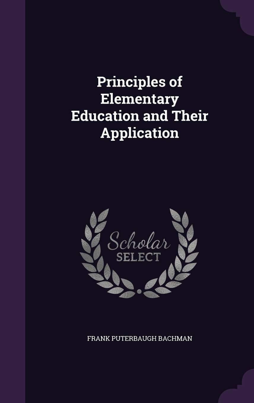 Product Image: Principles of Elementary Education and Their Application