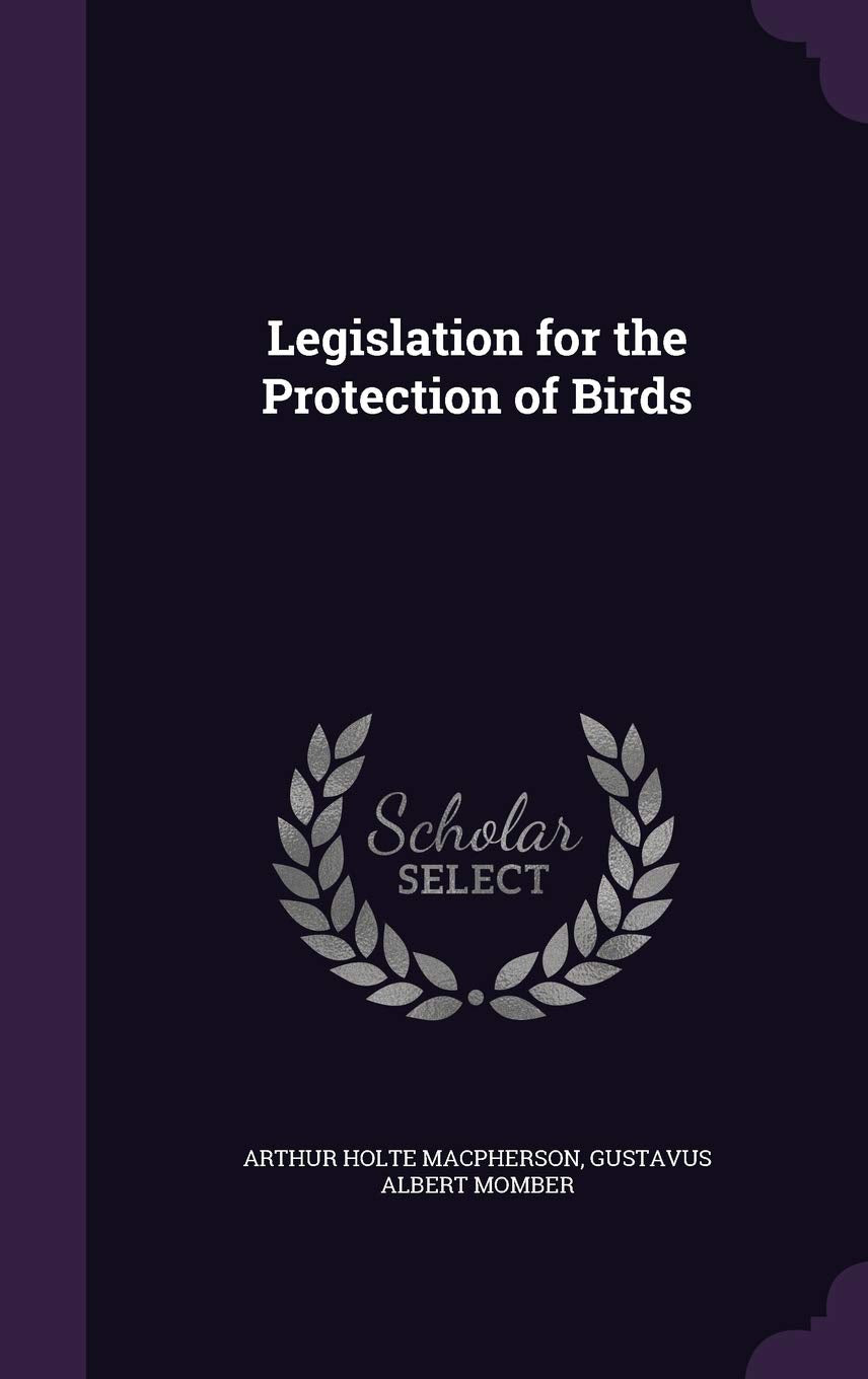 Legislation for the Protection of Birds Politics & History