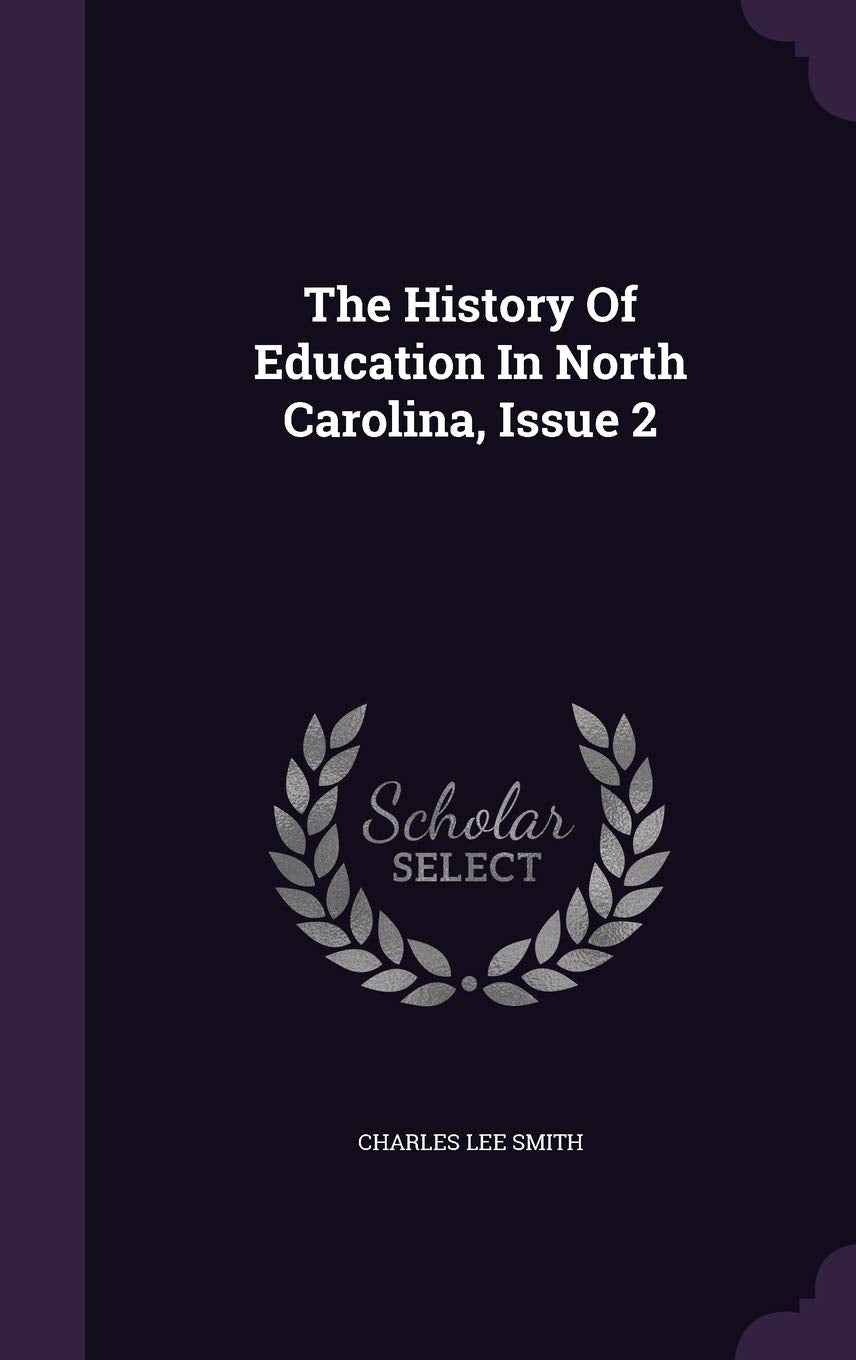 The History of Education in North Carolina, Issue 2 Politics & History