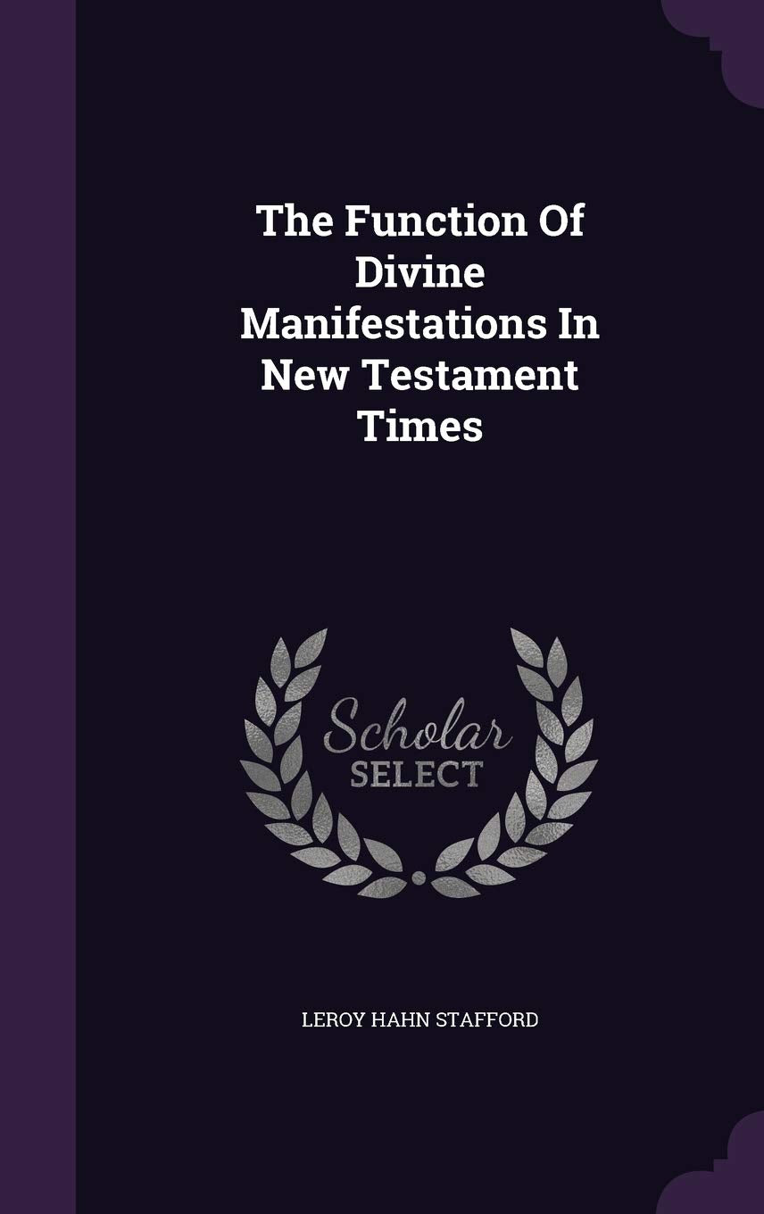 The Function Of Divine Manifestations In New Testament Times Politics & History