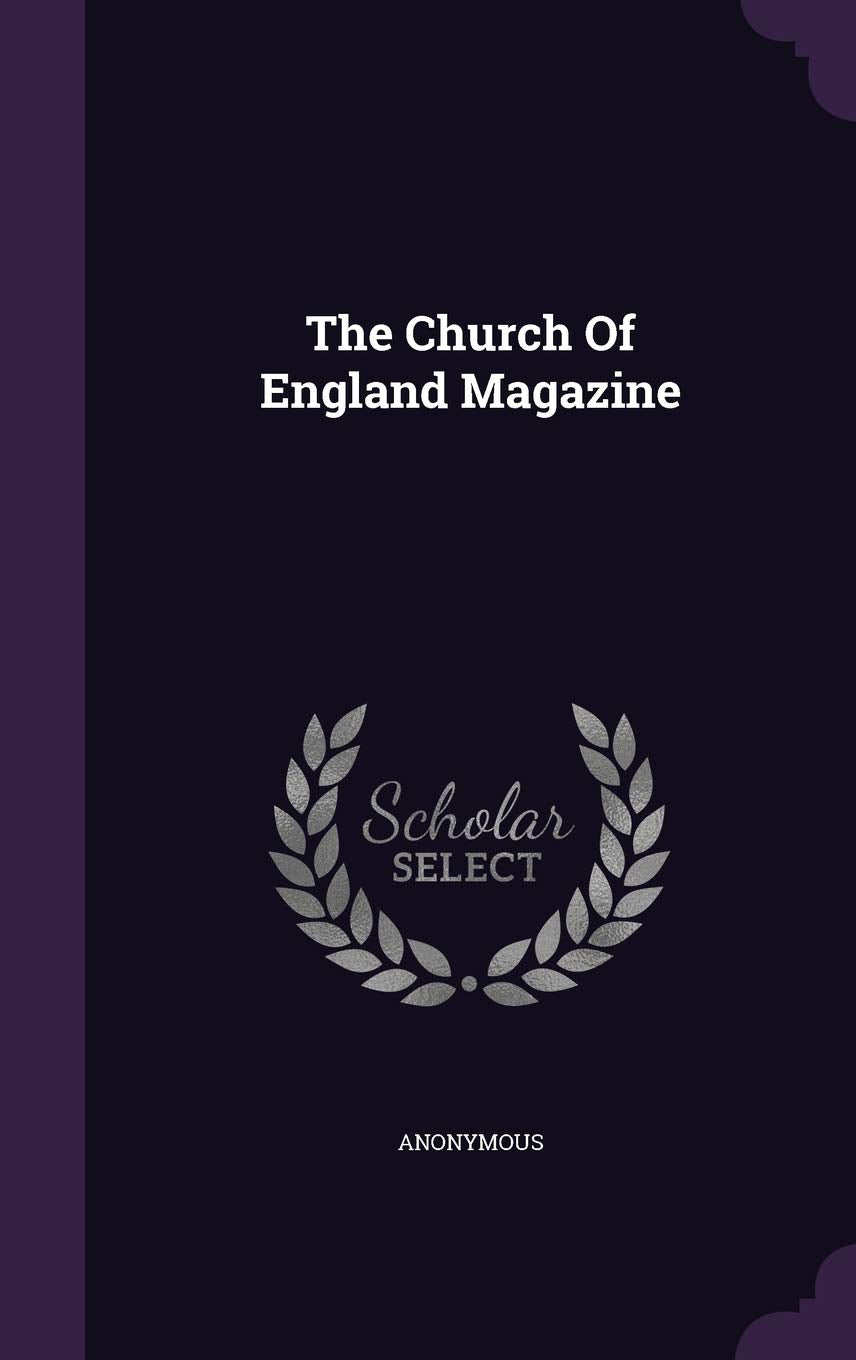 The Church Of England Magazine Politics & History