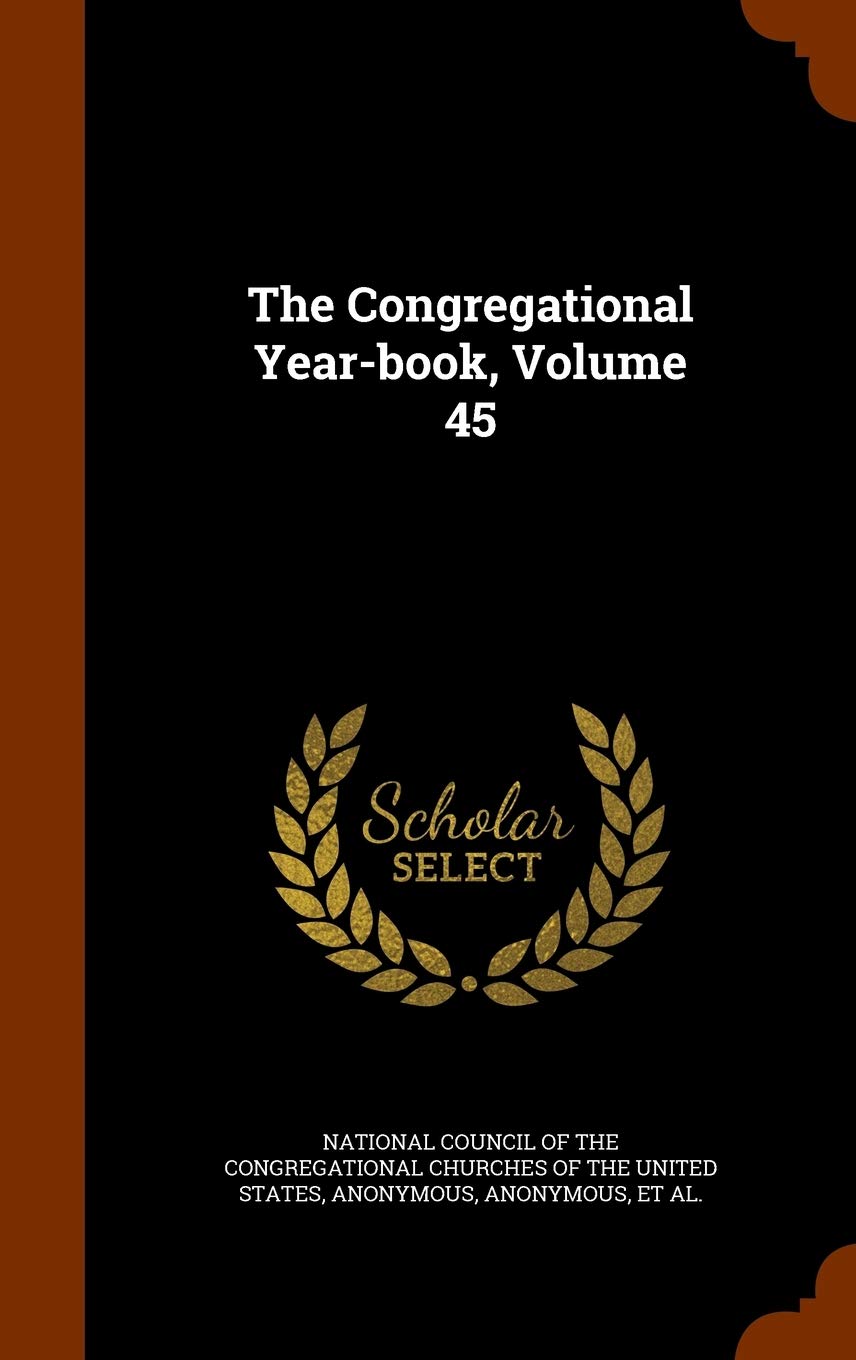 The Congregational Year-Book, Volume 45 Politics & History