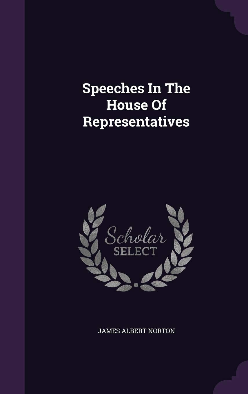 Speeches In The House Of Representatives Politics & History