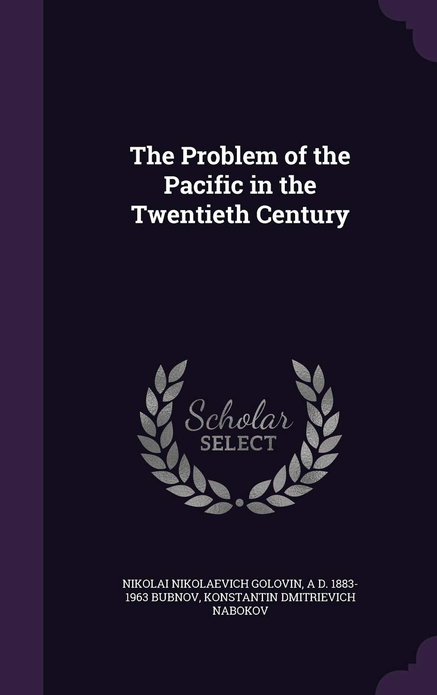The Problem of the Pacific in the Twentieth Century Politics & History