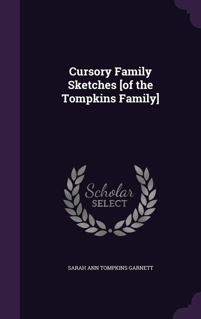Cursory Family Sketches Politics & History
