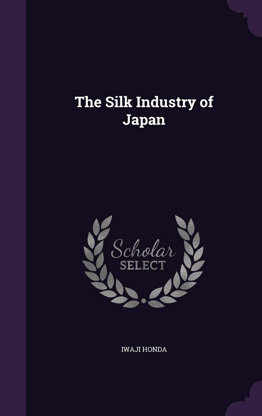 The Silk Industry of Japan Politics & History