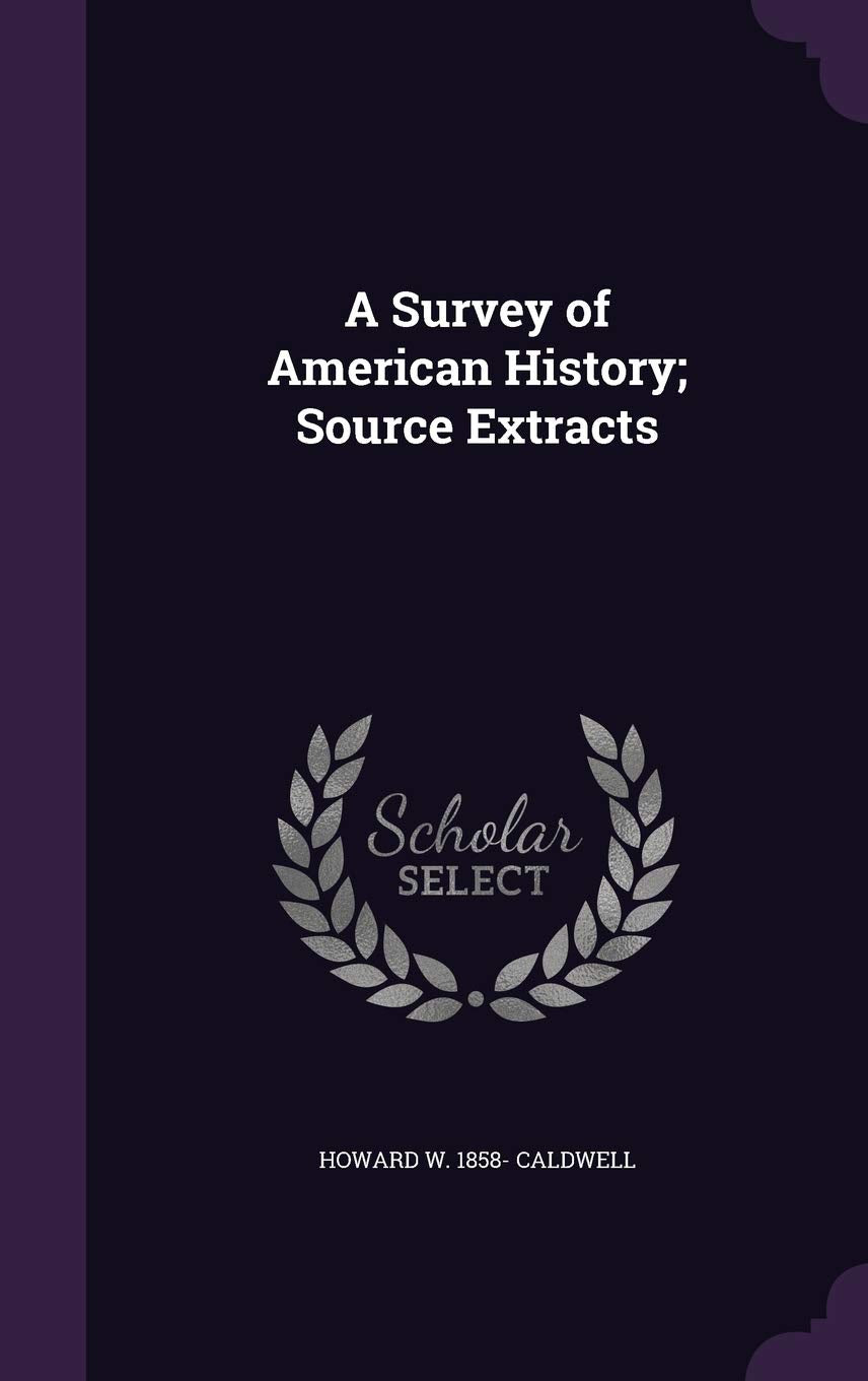A Survey of American History; Source Extracts Politics & History
