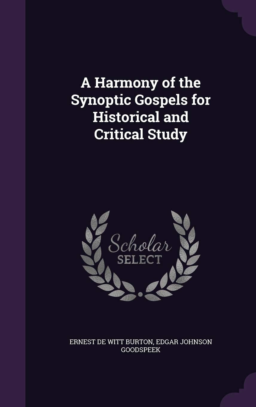 A Harmony of the Synoptic Gospels for Historical and Critical Study Politics & History