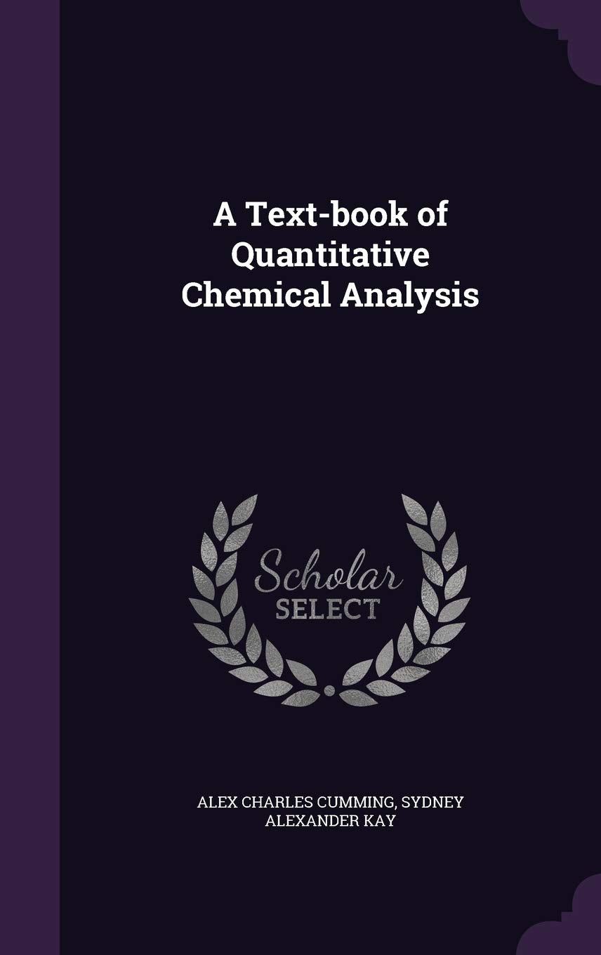 A Text-book of Quantitative Chemical Analysis Politics & History