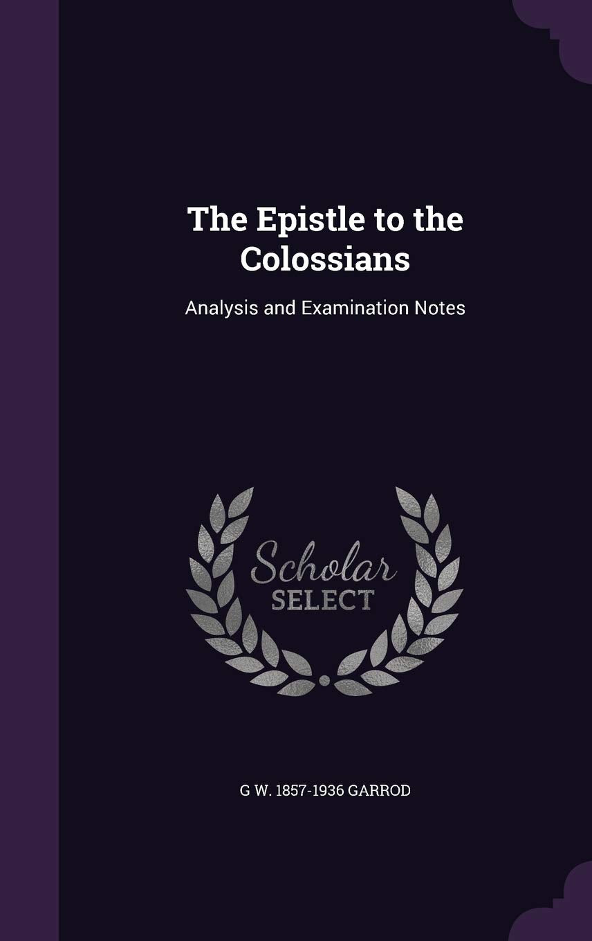 The Epistle to the Colossians: Analysis and Examination Notes Politics & History