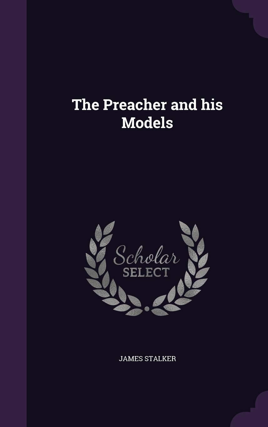 The Preacher and his Models Politics & History