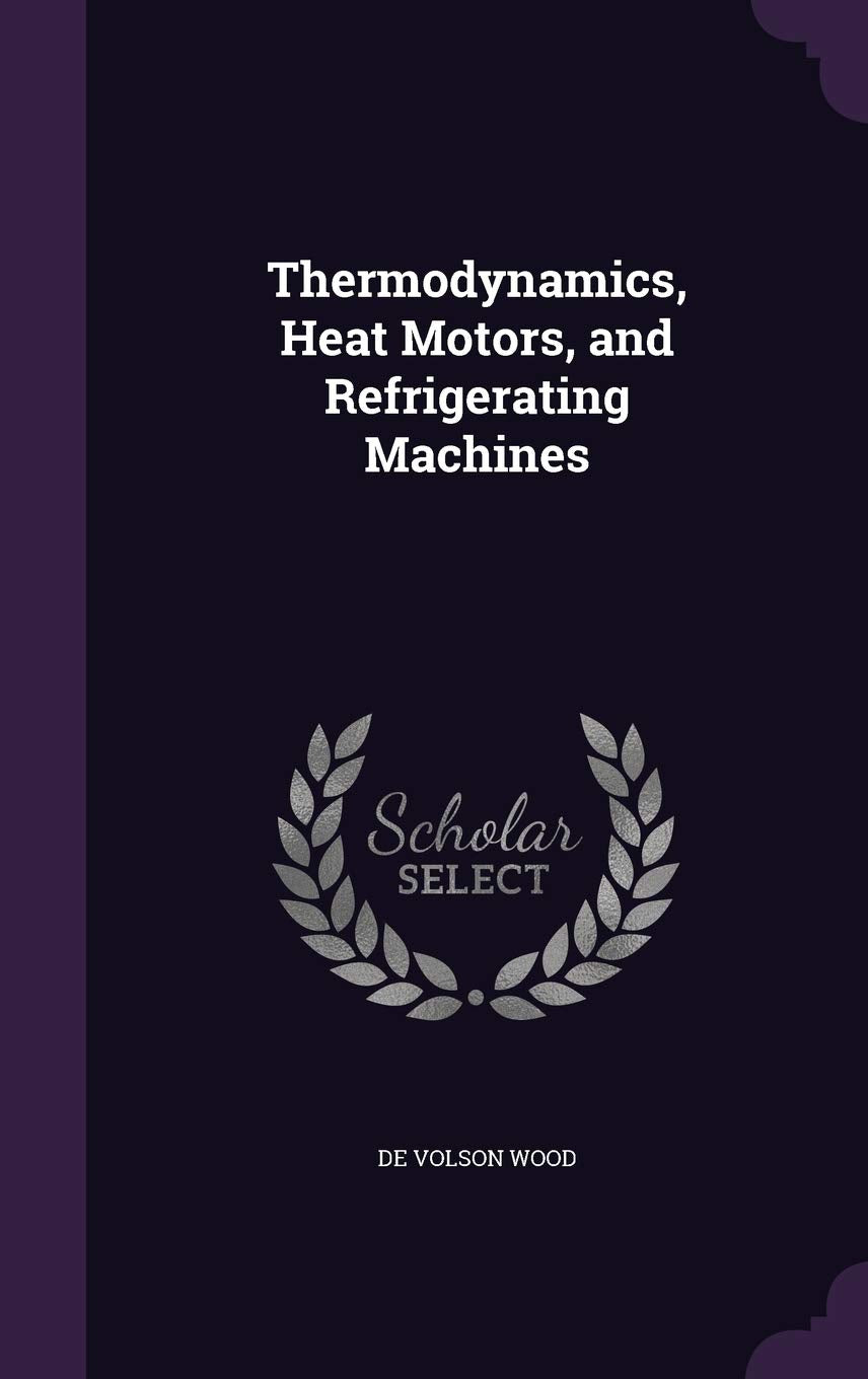 Thermodynamics, Heat Motors, and Refrigerating Machines Business & Technology