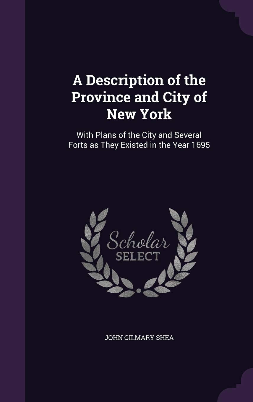 A Description of the Province and City of New York Politics & History