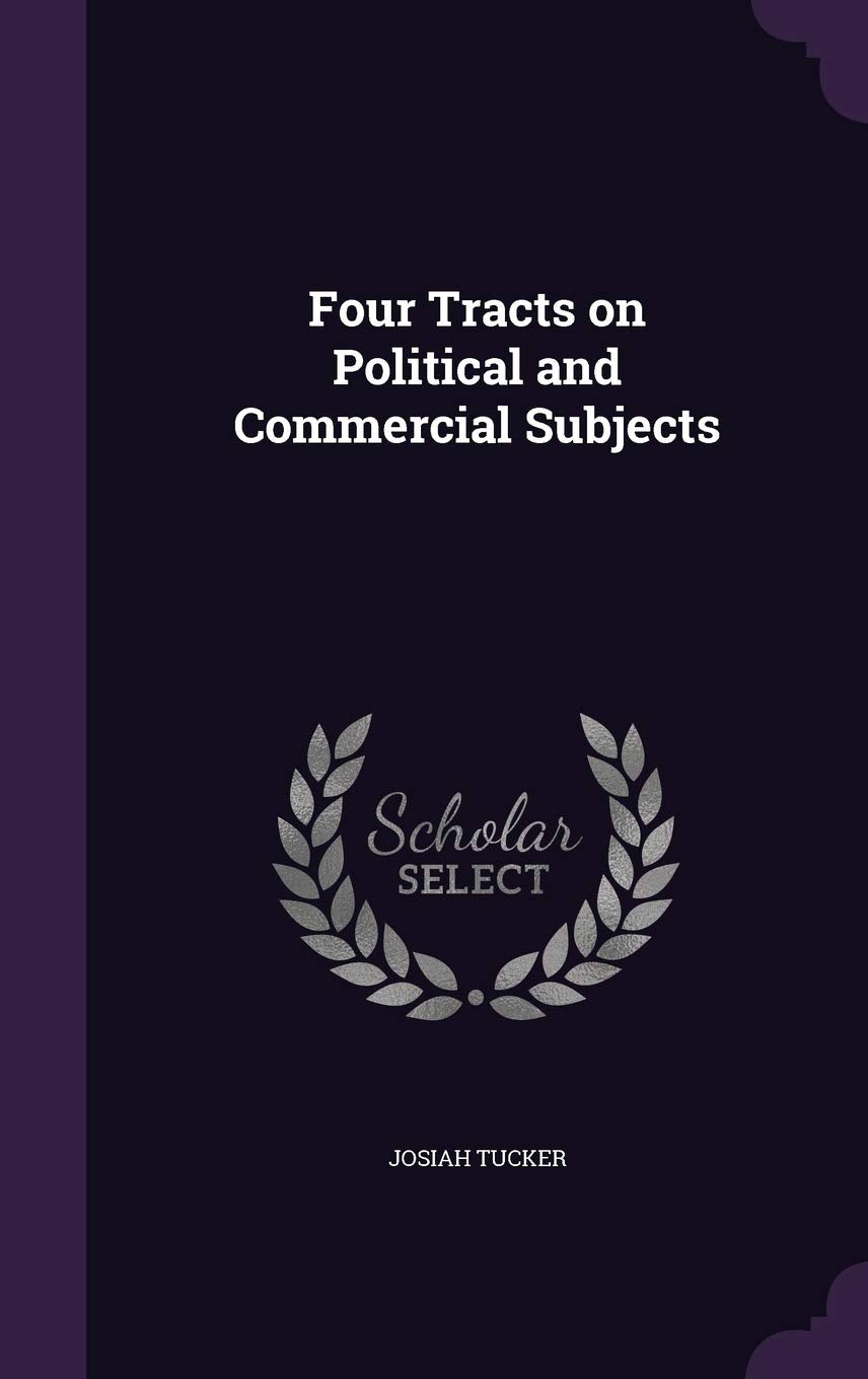 Four Tracts on Political and Commercial Subjects Books