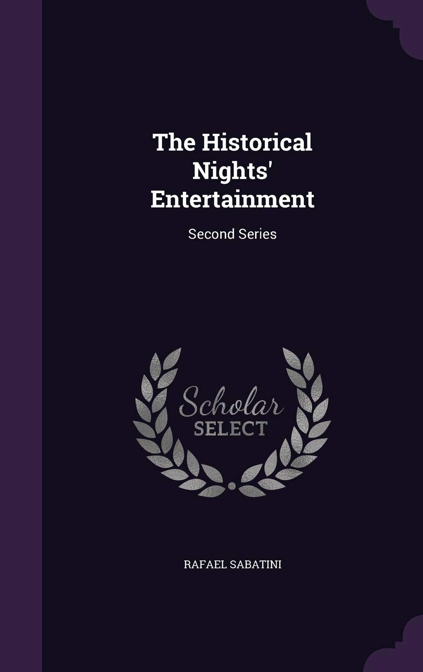 The Historical Nights' Entertainment: Second Series Contemporary literature