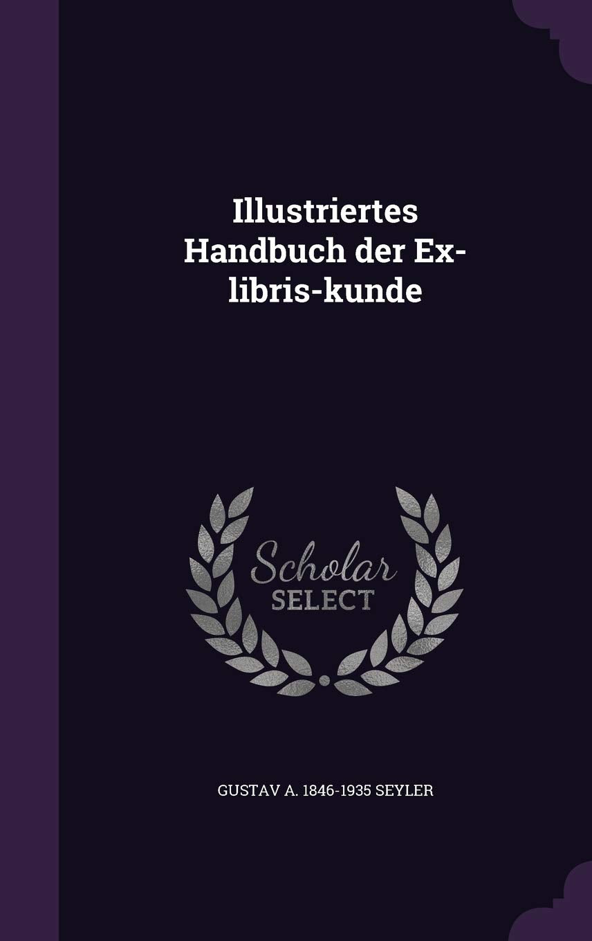 Illustriertes Handbuch der Ex-libris-kunde Film, Art & Culture