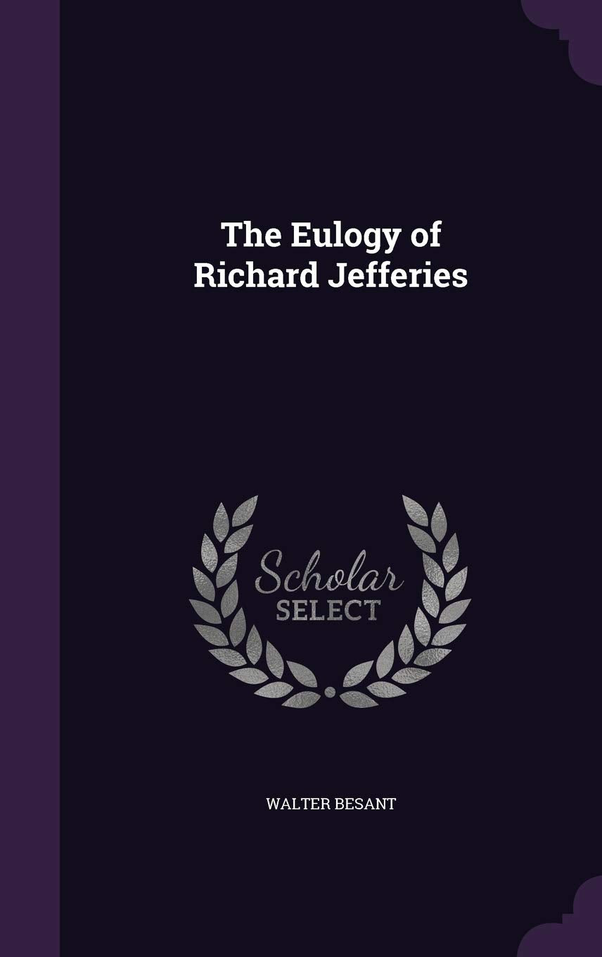 The Eulogy of Richard Jefferies Politics & History