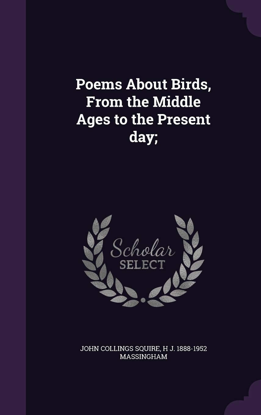 Poems About Birds, From the Middle Ages to the Present day; Politics & History