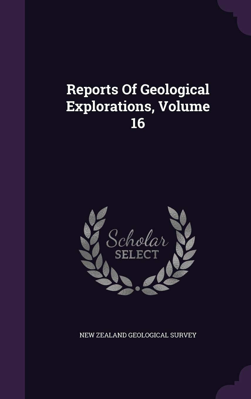 Reports of Geological Explorations, Volume 16 Politics & History
