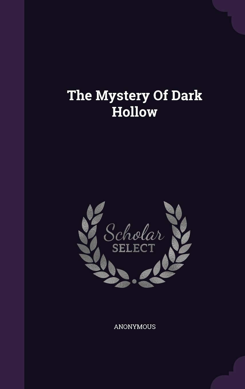 The Mystery Of Dark Hollow Politics & History