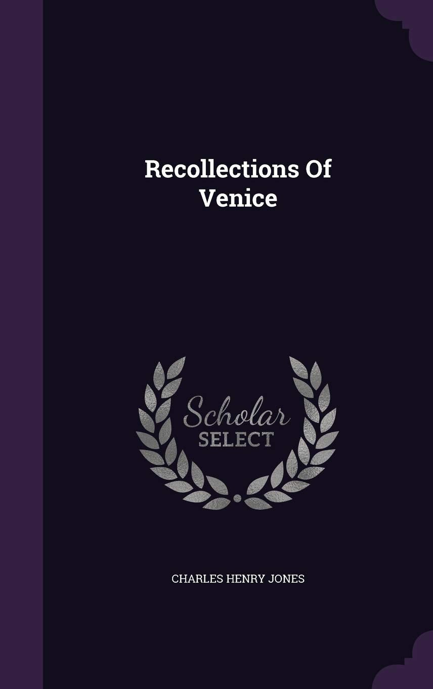 Recollections Of Venice Politics & History