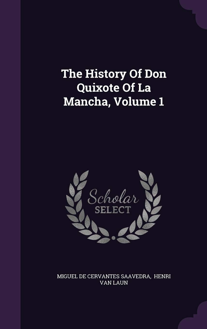 The History of Don Quixote of La Mancha, Volume 1 Politics & History
