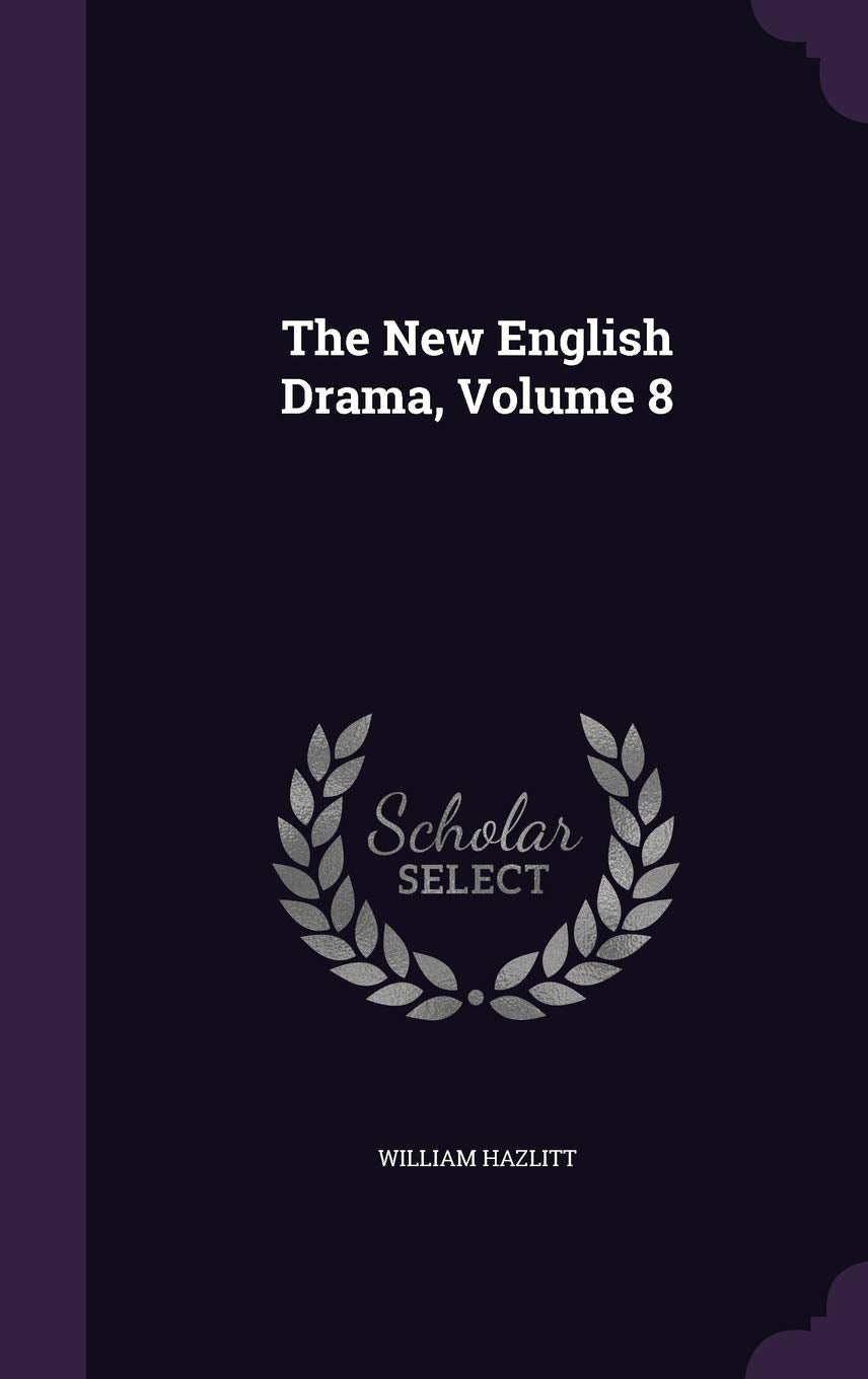 The New English Drama, Volume 8 Politics & History