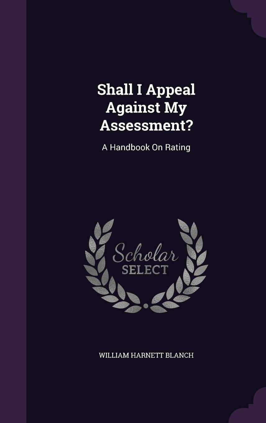 Shall I Appeal Against My Assessment?: A Handbook On Rating Politics & History