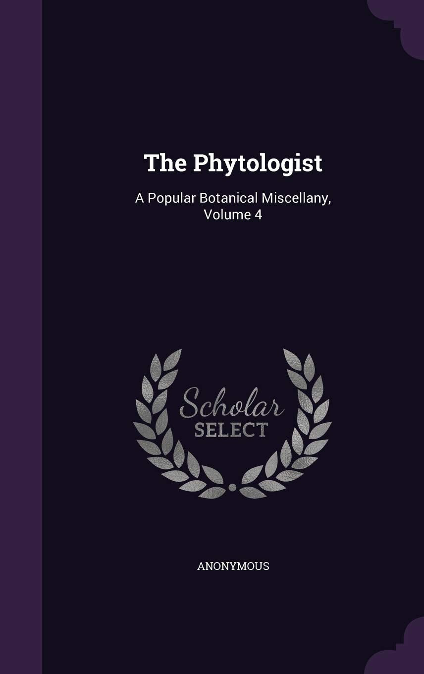 Product Image: The Phytologist: A Popular Botanical Miscellany, Volume 4