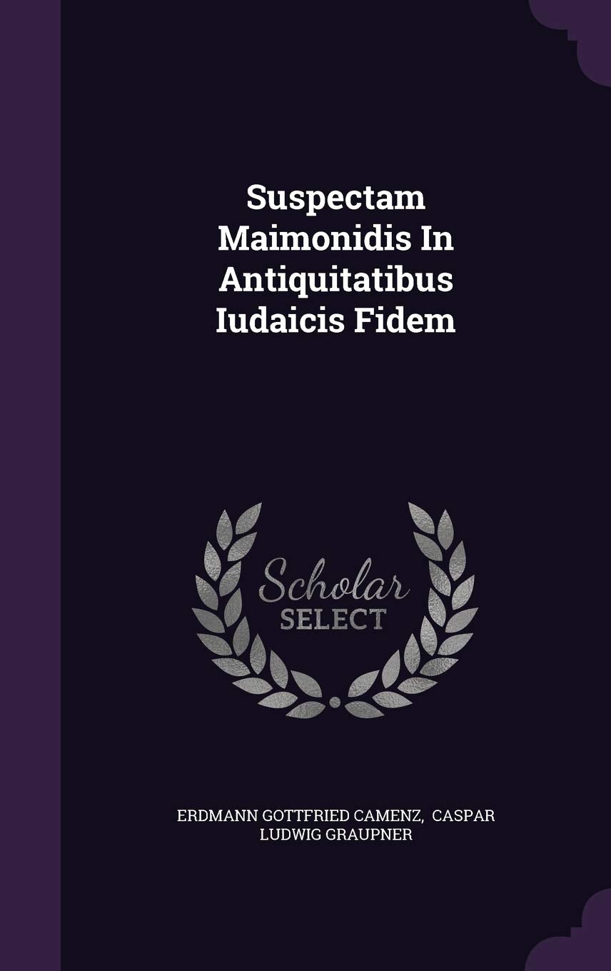 Suspectam Maimonidis In Antiquitatibus Iudaicis Fidem Politics & History