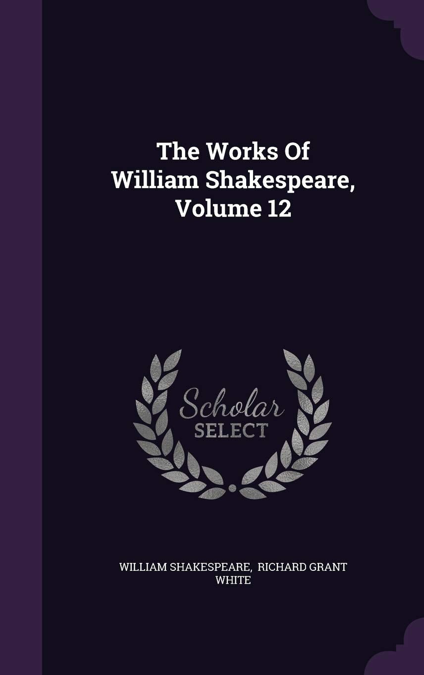 The Works of William Shakespeare, Volume 12 Memories