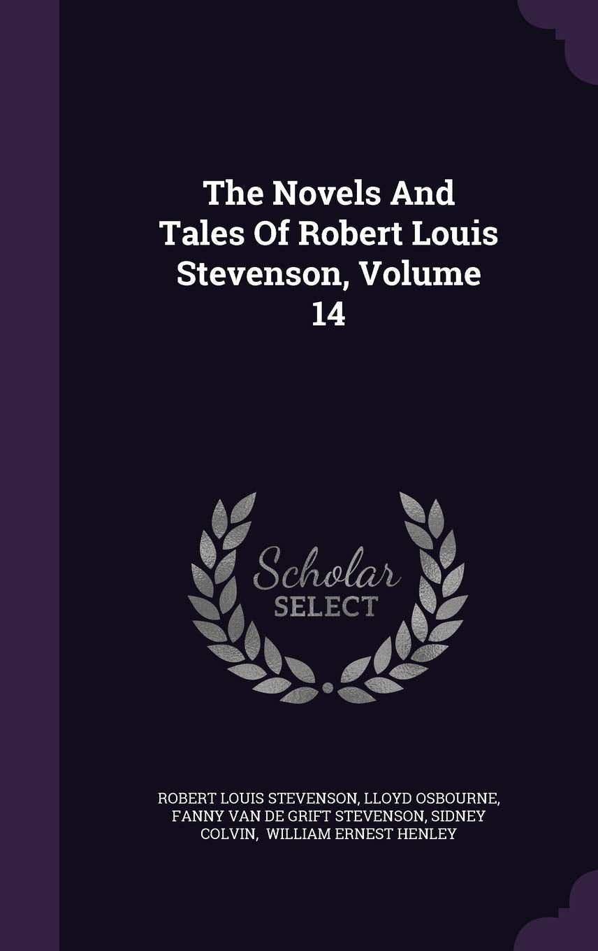 The Novels and Tales of Robert Louis Stevenson, Volume 14 Art & Literature