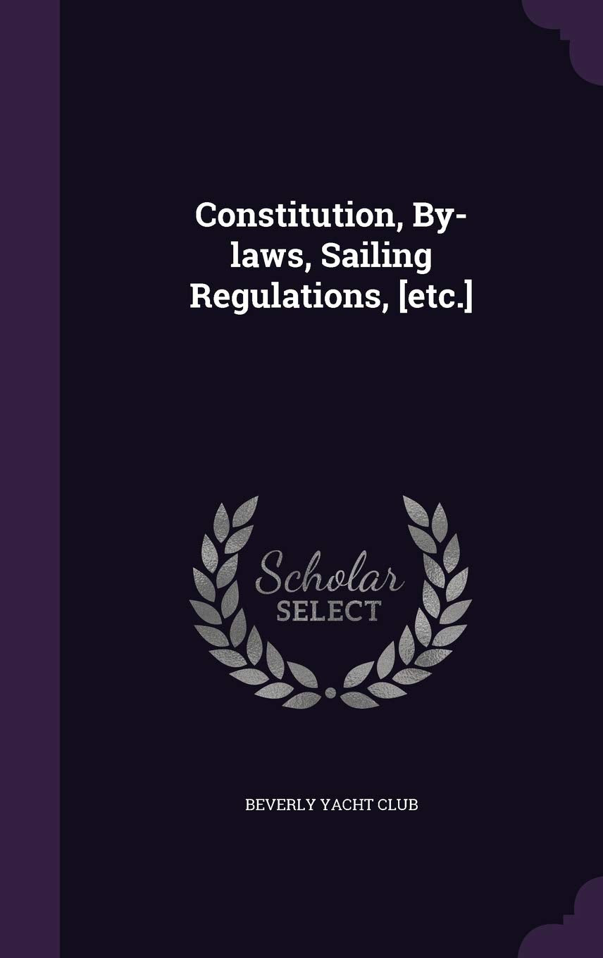 Constitution, By-laws, Sailing Regulations, Politics & History
