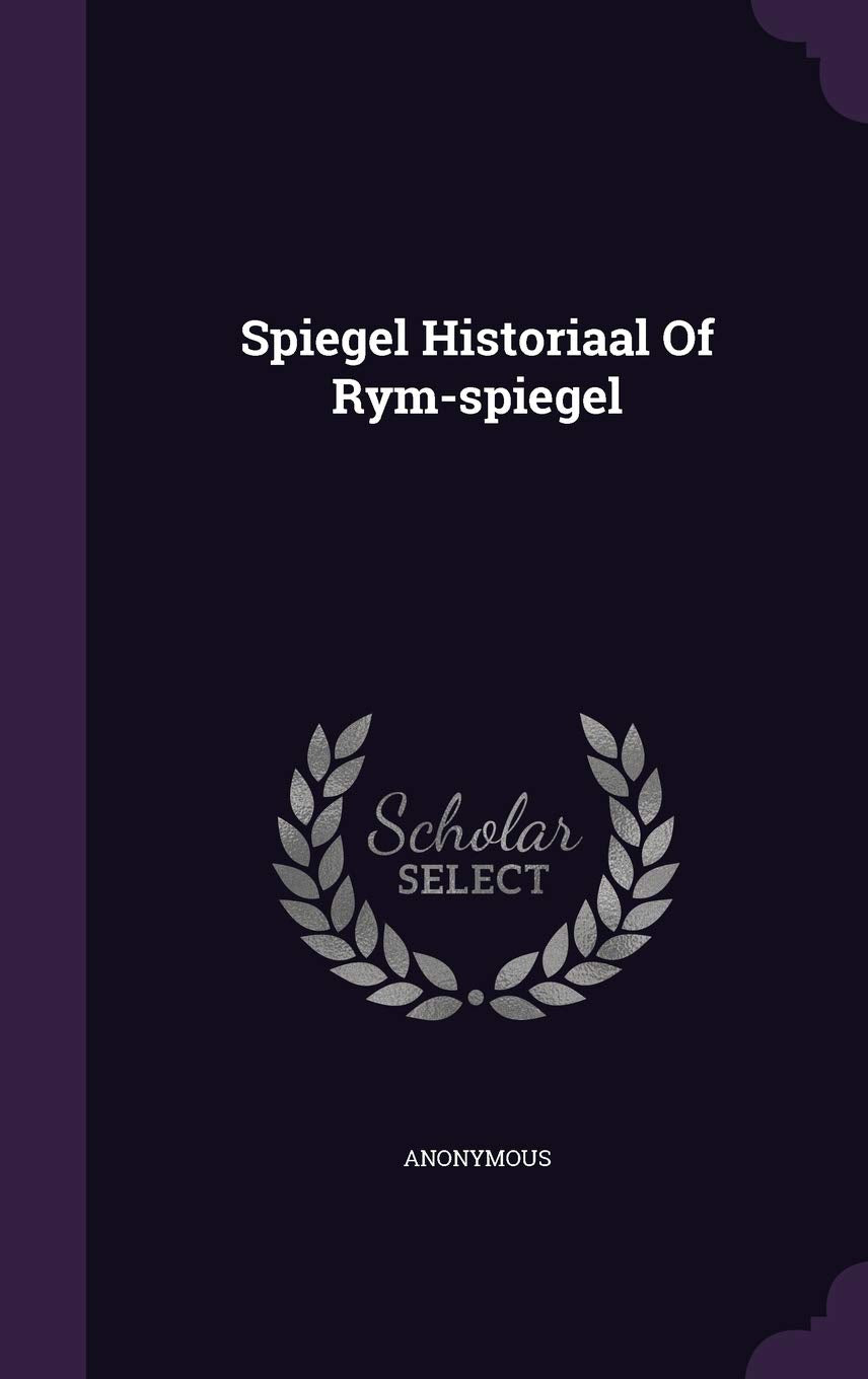 Product Image: Spiegel Historiaal of Rym-Spiegel