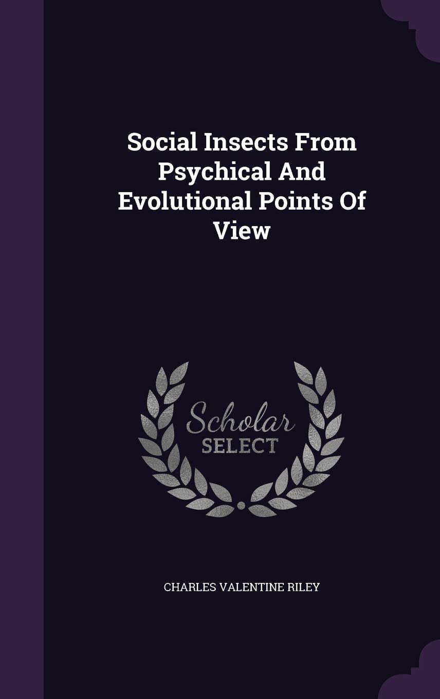 Social Insects From Psychical And Evolutional Points Of View Politics & History