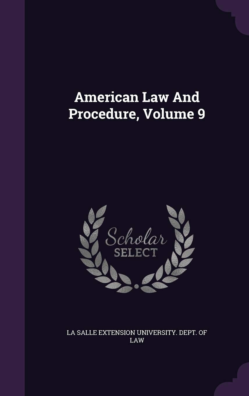 American Law And Procedure, Volume 9 Politics & History